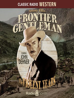 cover image of Frontier Gentleman:The Violent Years